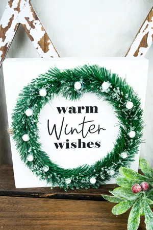 8 x 8 'Warm Winter Wishes' Christmas Wreath Wood Sign