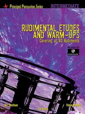 RUDIMENTAL ETUDES &  WARM UPS INTERMEDIATE LEVEL